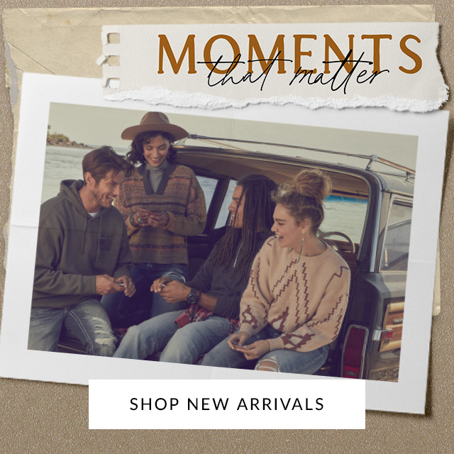 Moments That Matter - Shop New Arrivals